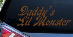 Daddys Lil Monster Sci Fi Car or Truck Window Decal Sticker (Copper)