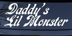 Daddys Lil Monster Sci Fi Car or Truck Window Decal Sticker