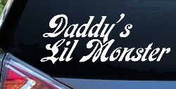 Daddys Lil Monster Sci Fi Car or Truck Window Decal Sticker