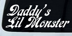 Daddys Lil Monster Sci Fi Car or Truck Window Decal Sticker
