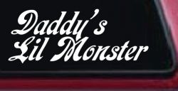 Daddys Lil Monster Sci Fi Car or Truck Window Decal Sticker