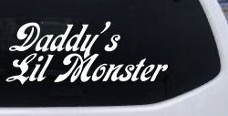 Daddys Lil Monster Sci Fi Car or Truck Window Decal Sticker