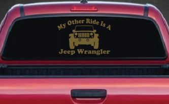 My Other Ride is a Jeep Wrangler Off Road Car or Truck Window Vinyl Decal Sticker (Gold)