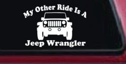 My Other Ride is a Jeep Wrangler Off Road Car or Truck Window Decal Sticker