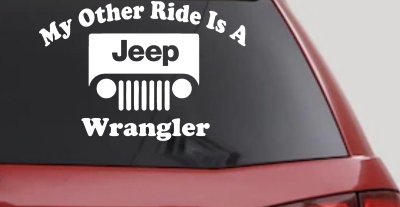 My Other Ride is a Jeep Wrangler Off Road Car or Truck Window Vinyl Decal Sticker