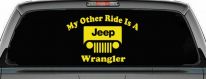 My Other Ride is a Jeep Wrangler Off Road Car or Truck Window Vinyl Decal Sticker (Yellow)