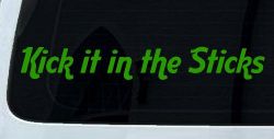 Kick it in the Sticks Country Car or Truck Window Decal Sticker (Lime)