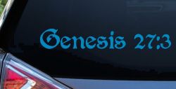 Genesis 27:3 Christian Car or Truck Window Decal Sticker (Blue)