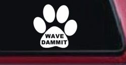 Dog or Cat Paw Print Wave Dammit Car or Truck Window Decal Sticker