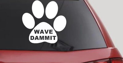 Dog or Cat Paw Print Wave Dammit Car or Truck Window Vinyl Decal Sticker