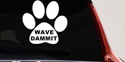 Dog or Cat Paw Print Wave Dammit Car or Truck Window Vinyl Decal Sticker