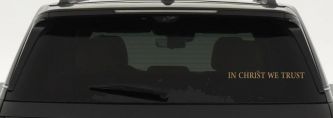 In Christ We Trust Christian Car or Truck Window Vinyl Decal Sticker (Light Brown)