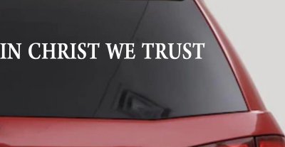 In Christ We Trust Christian Car or Truck Window Vinyl Decal Sticker