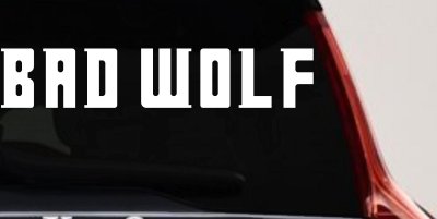 Doctor Who Bad Wolf Sci Fi Car or Truck Window Vinyl Decal Sticker