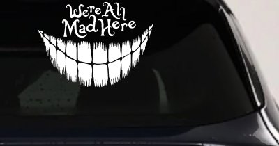 We're All Mad Here Cheshire Cat Wonderland Car or Truck Window Vinyl Decal Sticker