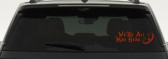 We're All Mad Here Cheshire Cat Wonderland Car or Truck Window Decal Sticker (Orange Red)