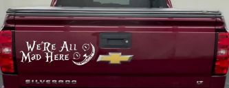 We're All Mad Here Cheshire Cat Wonderland Car or Truck Window Decal Sticker (White)