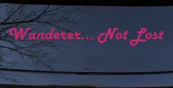 Wanderer Not Lost Car or Truck Window Decal Sticker (Hot Pink)