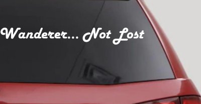 Wanderer Not Lost Car or Truck Window Vinyl Decal Sticker