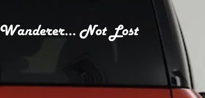Wanderer Not Lost Car or Truck Window Vinyl Decal Sticker