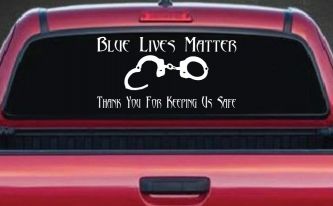 Blue Lives Matter Thank You Police For Keeping Us Safe Car or Truck Window Decal Sticker