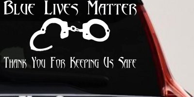 Blue Lives Matter Thank You Police For Keeping Us Safe Car or Truck Window Vinyl Decal Sticker