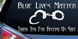 Blue Lives Matter Thank You Police For Keeping Us Safe Car or Truck Window Decal Sticker