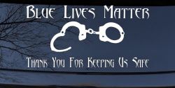 Blue Lives Matter Thank You Police For Keeping Us Safe Car or Truck Window Decal Sticker