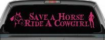 Save a Horse Ride a Cowgirl Western Rodeo Farm Ranch Car or Truck Window Decal Sticker (Hot Pink)