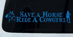 Save a Horse Ride a Cowgirl Western Rodeo Farm Ranch Car or Truck Window Decal Sticker (Sky Blue)