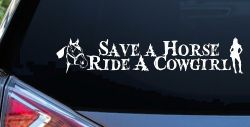 Save a Horse Ride a Cowgirl Western Rodeo Farm Ranch Car or Truck Window Decal Sticker