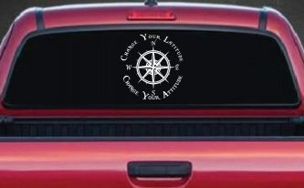 Change Your Latitude Change Your Attitude with Rose Compass Car or Truck Window Decal Sticker