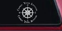 Change Your Latitude Change Your Attitude with Rose Compass Car or Truck Window Decal Sticker