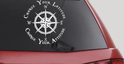 Change Your Latitude Change Your Attitude with Rose Compass Car or Truck Window Vinyl Decal Sticker