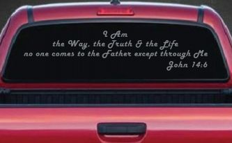 no one comes to the Father except through Me  John 14:6 Christian Car or Truck Window Decal Sticker (Telegrey)