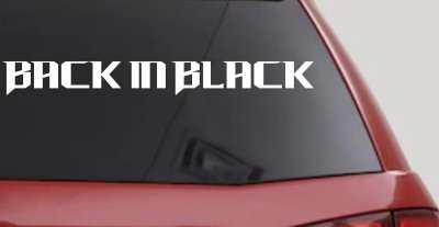 Back in Black Car or Truck Window Vinyl Decal Sticker