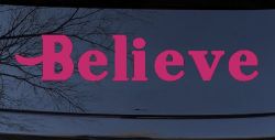Believe Christian Car or Truck Window Decal Sticker (Hot Pink)