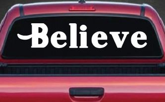 Believe Christian Car or Truck Window Decal Sticker