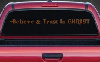 Believe & Trust In CHRIST Christian Car or Truck Window Decal Sticker (Copper)