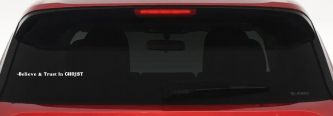 Believe & Trust In CHRIST Christian Car or Truck Window Vinyl Decal Sticker (White)