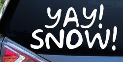 Yay Snow Funny Car or Truck Window Decal Sticker
