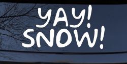 Yay Snow Funny Car or Truck Window Decal Sticker