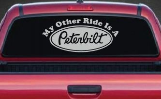 My Other Ride Is A Peterbilt Car or Truck Window Decal Sticker (Light Gray)
