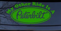 My Other Ride Is A Peterbilt Car or Truck Window Decal Sticker (Lime)