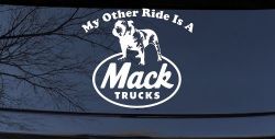 My Other Ride is A Mack Truck  Car or Truck Window Decal Sticker