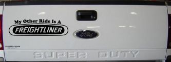 My Other Ride is A Freightliner Car or Truck Window Decal Sticker (Black)