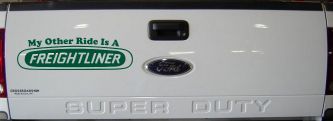 My Other Ride is A Freightliner Car or Truck Window Decal Sticker (Dark Green)