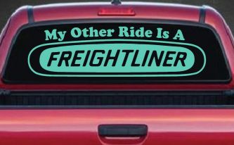 My Other Ride is A Freightliner Car or Truck Window Decal Sticker (Mint)