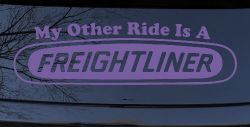My Other Ride is A Freightliner Car or Truck Window Decal Sticker (Purple)