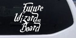 Future Wizard on Board Baby on Board Potter Sci Fi Car or Truck Window Decal Sticker